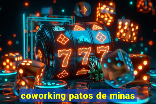 coworking patos de minas